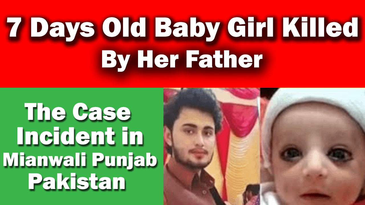 7 Days Old Daughter killed by Her Father