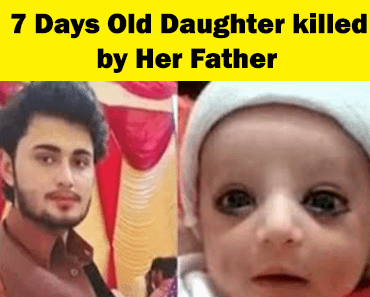 7 Days Old Daughter killed by Her Father In Punjab Mianwali