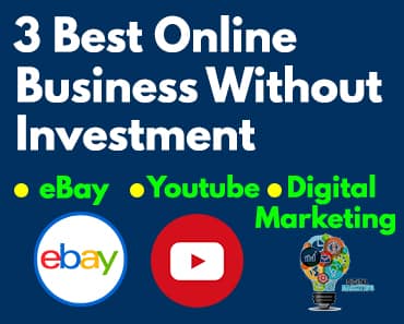 3 Best Online Business Without Investment 3 Best Online Business Without Investment